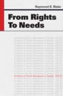 From Rights to Needs : A History of Family Allowances in Canada, 1929-92 - Book