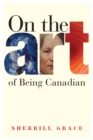 On the Art of Being Canadian - Book
