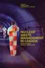 Nuclear Waste Management in Canada : Critical Issues, Critical Perspectives - Book