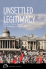 Unsettled Legitimacy : Political Community, Power, and Authority in a Global Era - Book