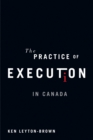 The Practice of Execution in Canada - Book