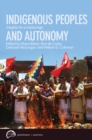 Indigenous Peoples and Autonomy : Insights for a Global Age - Book