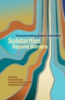 Solidarities Beyond Borders : Transnationalizing Women's Movements - Book