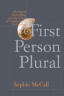 First Person Plural : Aboriginal Storytelling and the Ethics of Collaborative Authorship - Book