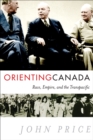 Orienting Canada : Race, Empire, and the Transpacific - Book