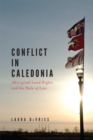 Conflict in Caledonia : Aboriginal Land Rights and the Rule of Law - Book
