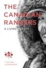 The Canadian Rangers : A Living History - Book