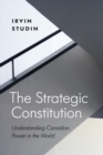 The Strategic Constitution : Understanding Canadian Power in the World - Book