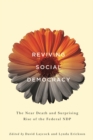 Reviving Social Democracy : The Near Death and Surprising Rise of the Federal NDP - Book