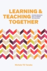 Learning and Teaching Together : Weaving Indigenous Ways of Knowing into Education - Book