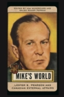 Mike’s World : Lester B. Pearson and Canadian External Affairs - Book