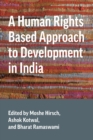 A Human Rights Based Approach to Development in India - Book