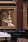 Aboriginal Canada Revisited - Book