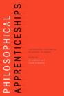 Philosophical Apprenticeships : Contemporary Continental Philosophy in Canada - Book