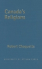 Canada's Religions : An Historical Introduction - Book
