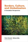 Borders, Culture, and Globalization : A Canadian Perspective - Book