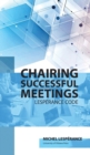 Chairing Successful Meetings : Code Lesperance - Book