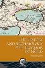 The History and Archaeology of the Iroquois du Nord - Book