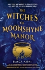 The Witches of Moonshyne Manor : A Halloween novel - Book