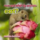 How and What Animals Eat - Book