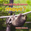 How and Why Do Animals Move - Book