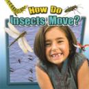 How Do Insects Move? - Book