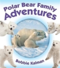 Polar Bear Family Adventures - Book