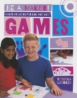 Maker Projects for Kids Who Love Games - Book