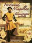 Ferdinand Magellan : Circumnavigating the World In the Footsteps of Explorers - Book