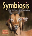 Symbiosis : How Different Animals Relate - Book
