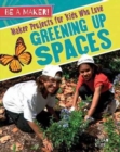 Maker Projects for Kids Who Love Greening Up Spaces - Book