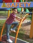 Safety At the  Playground - Book