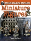 Miniature Figures : From Model Soldiers to Fantasy Gaming - Book