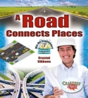 A Road Connects Places - Book
