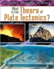 What Is the Theory of Plate Tectonics? - Book