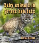 Baby Animals in Forest Habitats - Book