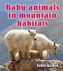 Baby Animals in Mountain Habitats - Book