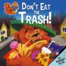 Don't Eat the Trash! - Book