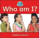 Who am I? : Family in My World - Book