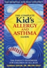 Complete Kid's Allergy & Asthma Guide - Book