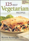 125 Best Vegetarian Recipes - Book