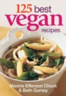 125 Best Vegan Recipes - Book