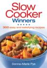 Slow Cooker Winners: 300 Easy and Satisfying Recipes - Book