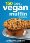 150 Best Vegan Muffin Recipes - Book