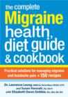 Complete Migraine Health, Diet Guide and Cookbook - Book