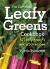 Complete Leafy Greens Cookbook: 67 Leafy Greens and 250 Recipes - Book