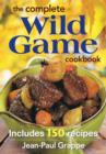Complete Wild Game Cookbook - Book