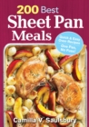 200 Best Sheet Pan Meals: Quick and Easy Oven Recipes One Pan, No Fuss! - Book