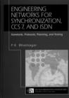 Engineering Networks for Synchronization, CCS 7, and ISDN : Standards, Protocols, Planning and Testing - Book