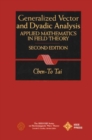 General Vector and Dyadic Analysis : Applied Mathematics in Field Theory - Book